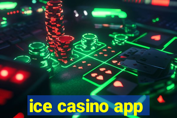 ice casino app